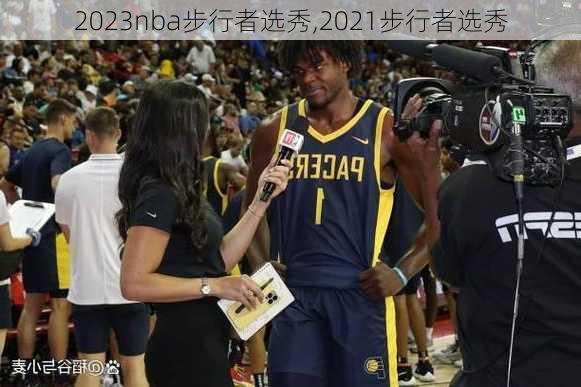 2023nba步行者选秀,2021步行者选秀